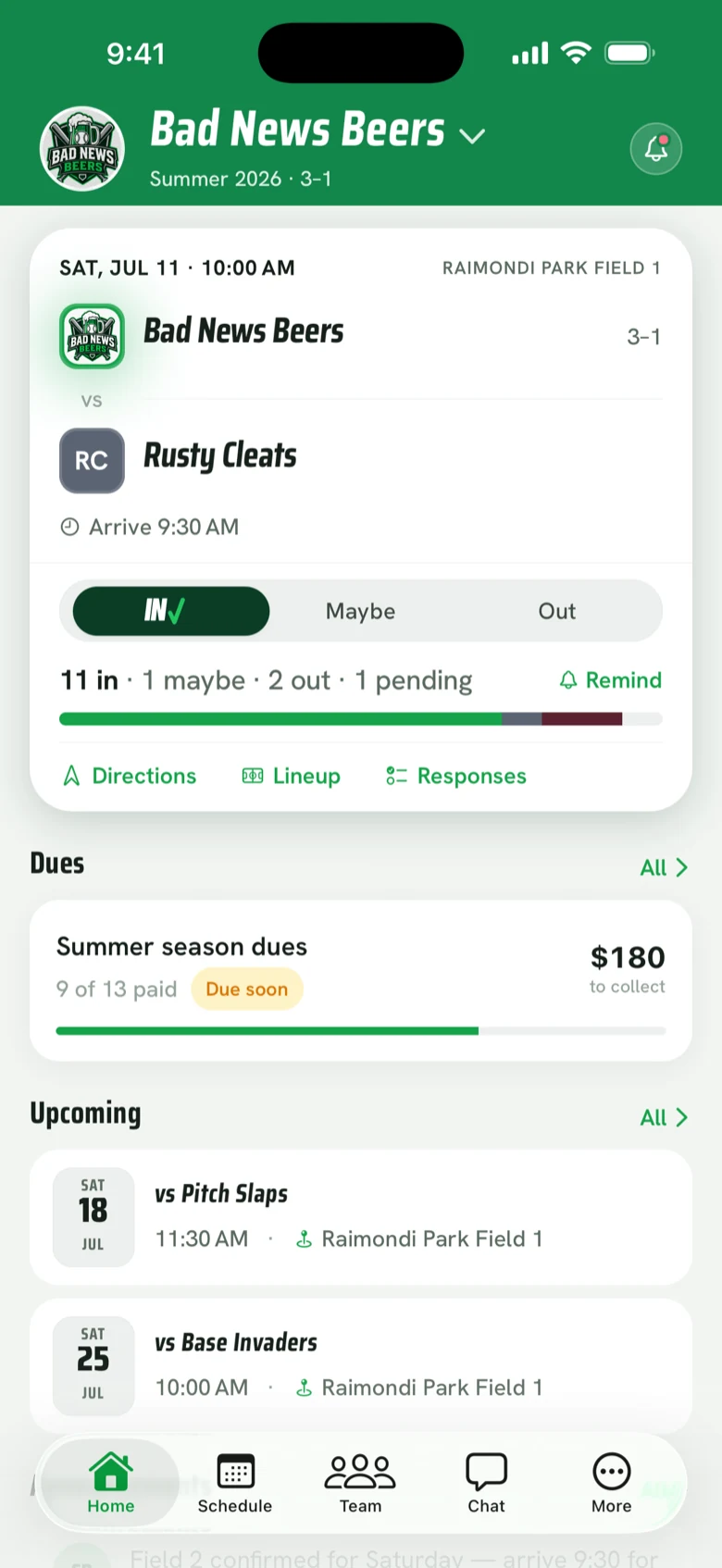 The Who's In home screen: Saturday's game against Rusty Cleats with you marked In, a live tally of 11 in, 1 maybe, 2 out, 1 pending, season dues at a glance, and the next two games.